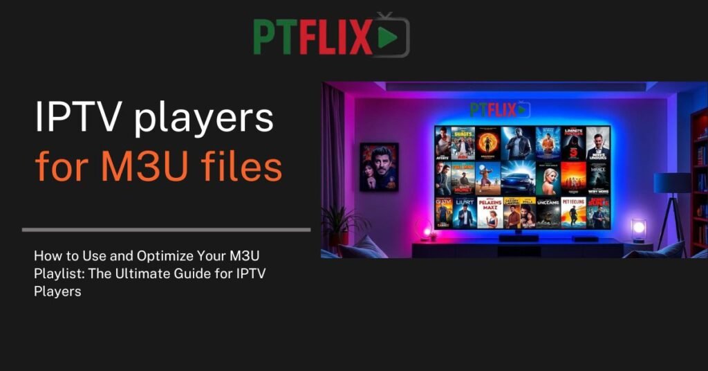 IPTV players for M3U files