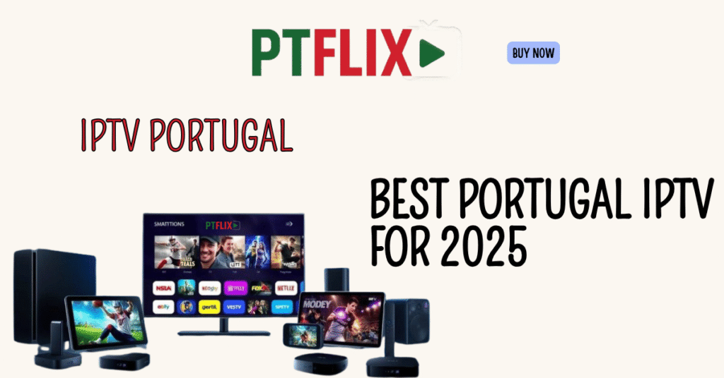Best Portugal IPTV