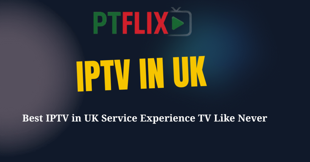 IPTV in UK