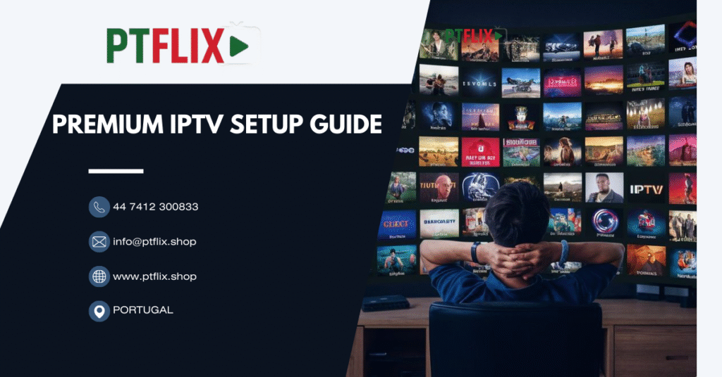 Premium IPTV setup guide