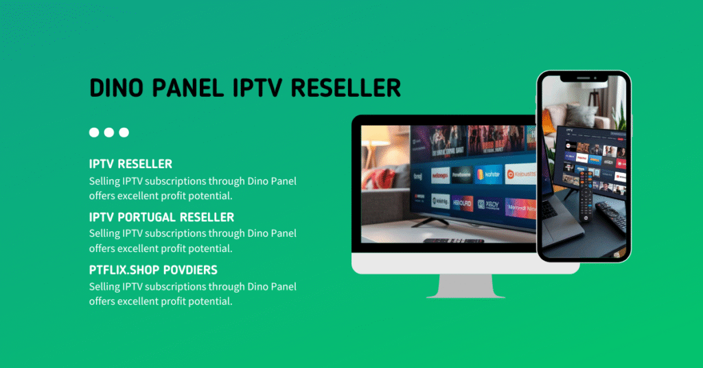 Dino Panel IPTV Reseller