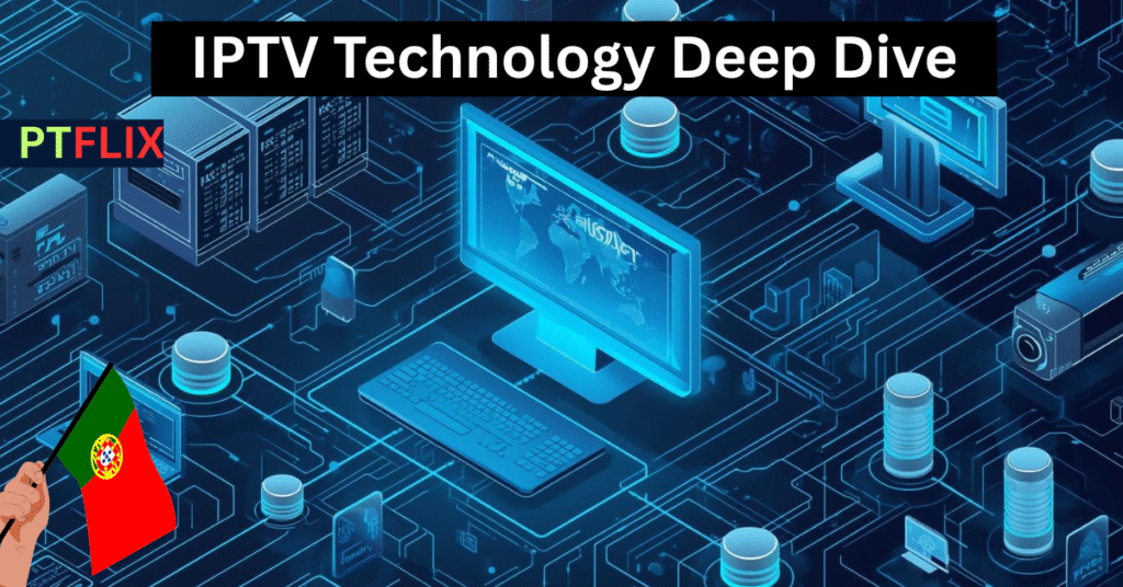IPTV Technology Deep Dive