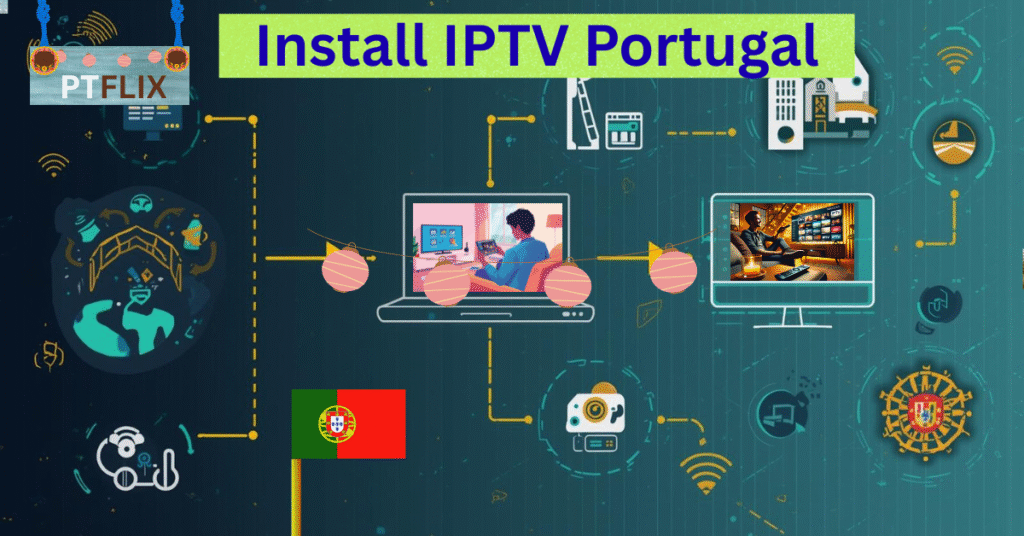 Install IPTV Portugal