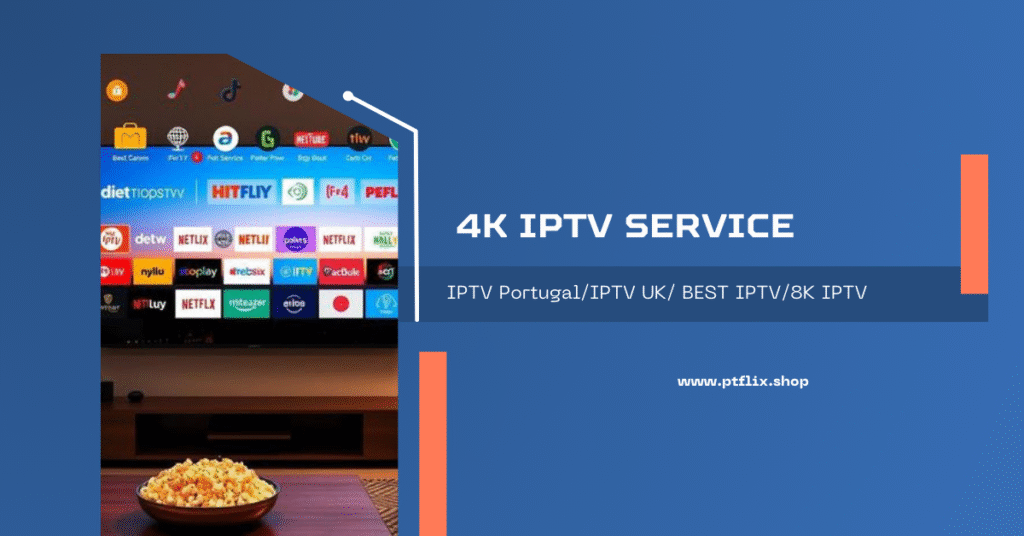 4K IPTV