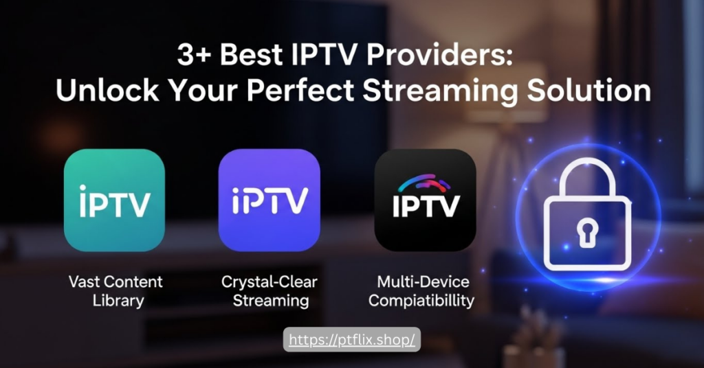 Best IPTV Providers